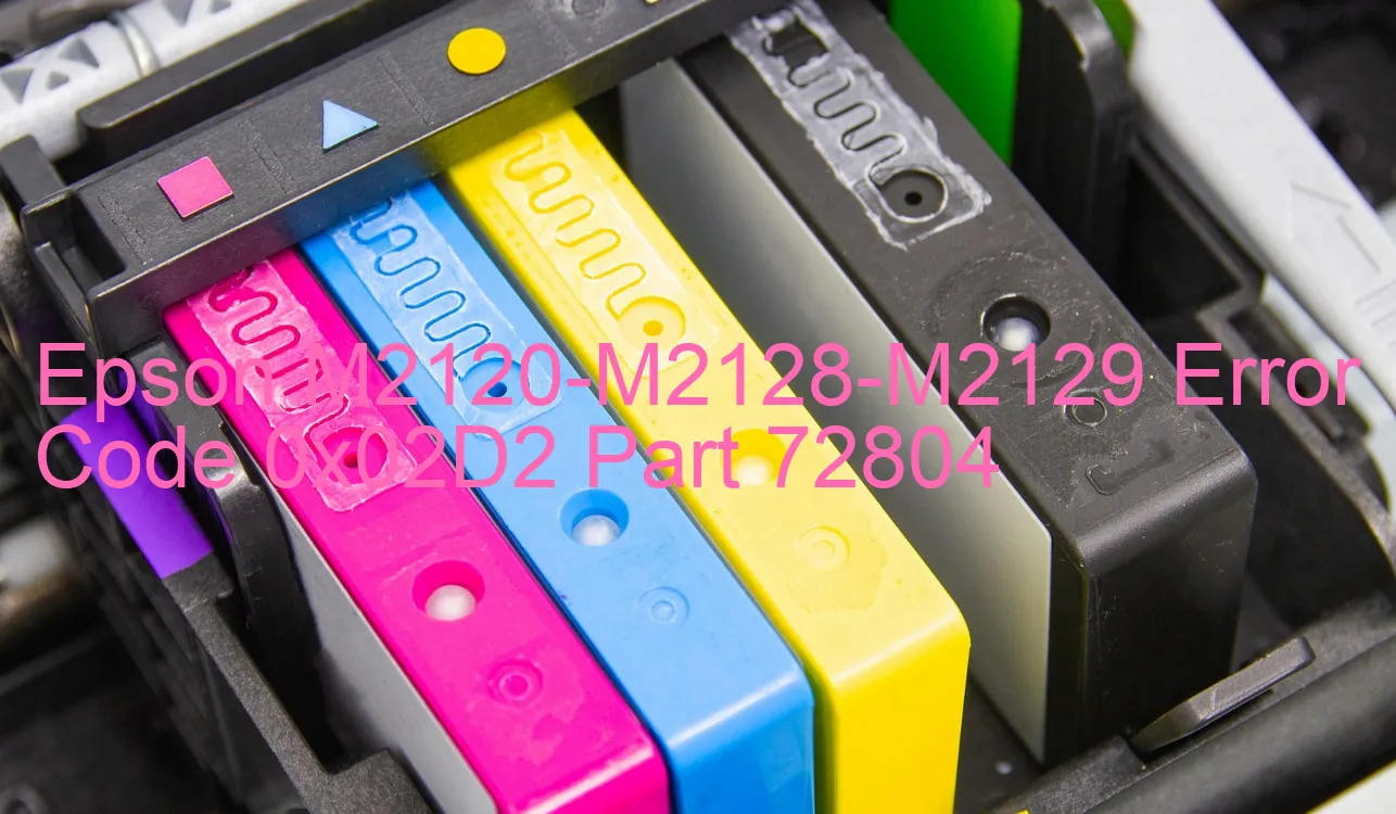 Epson M2120-M2128-M2129 Code d'erreur 0x02D2