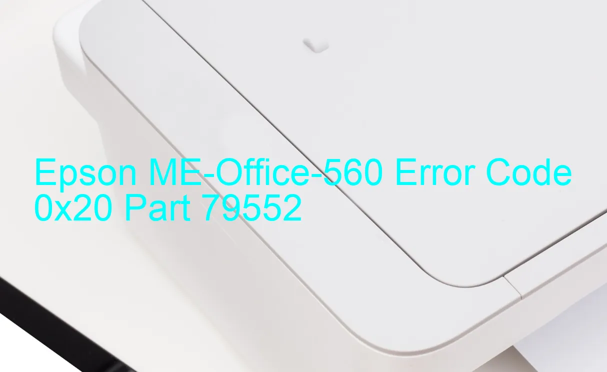 Epson ME-Office-560 Code d'erreur 0x20