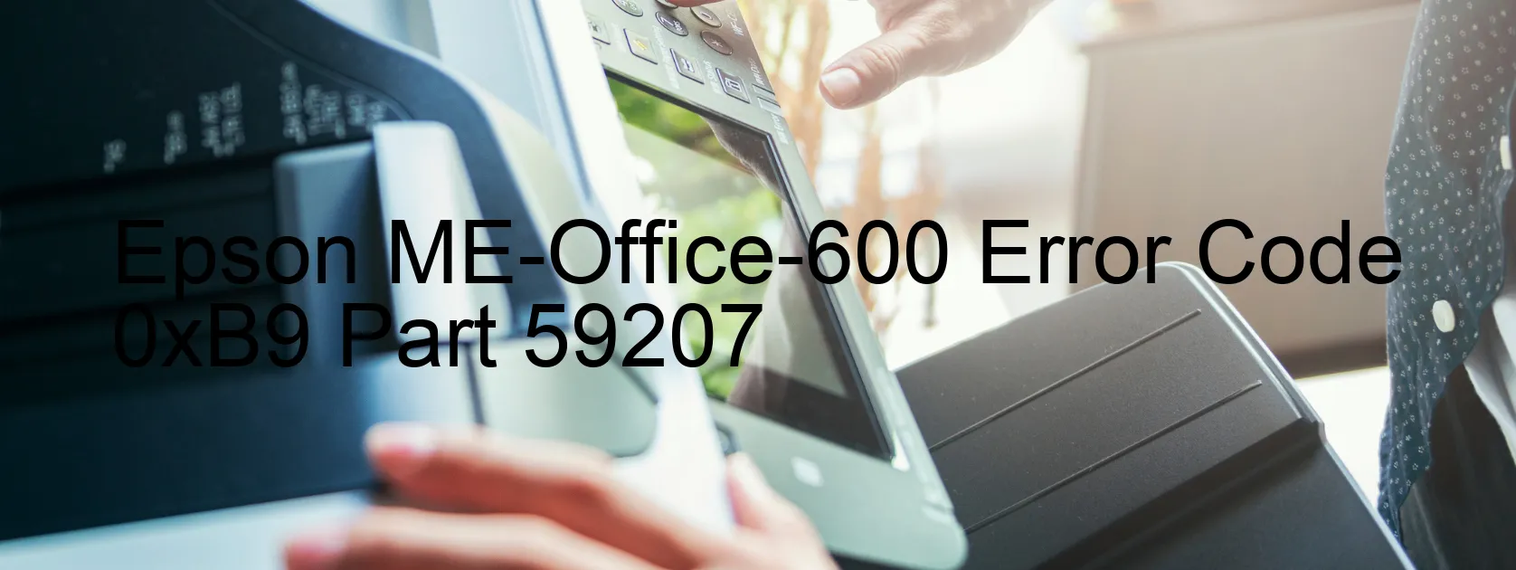 Epson ME-Office-600 Code d'erreur 0xB9