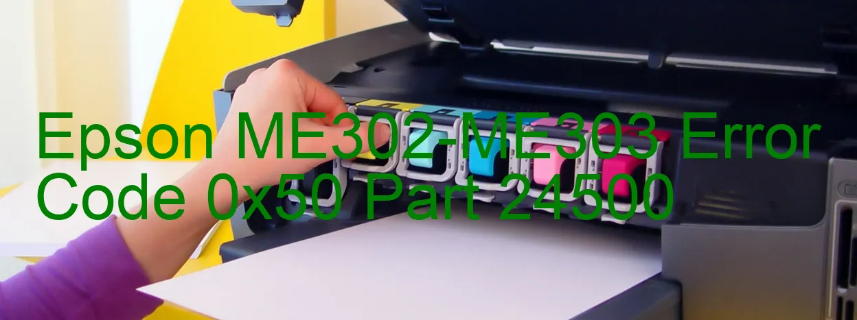 Epson ME302-ME303 Code d'erreur 0x50