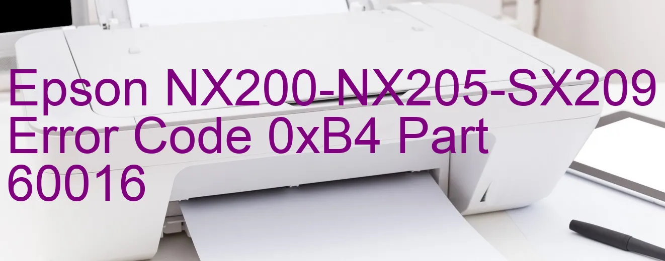 Epson NX200-NX205-SX209 Code d'erreur 0xB4