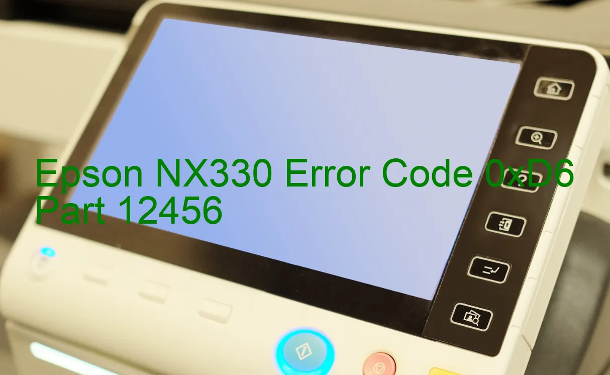 Epson NX330 Code d'erreur 0xD6