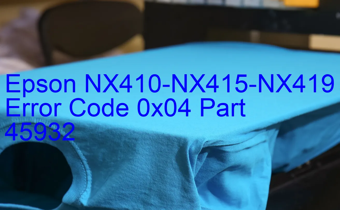 Epson NX410-NX415-NX419 Code d'erreur 0x04