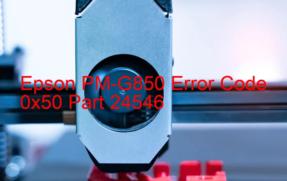 Epson PM-G850 Code d'erreur 0x50