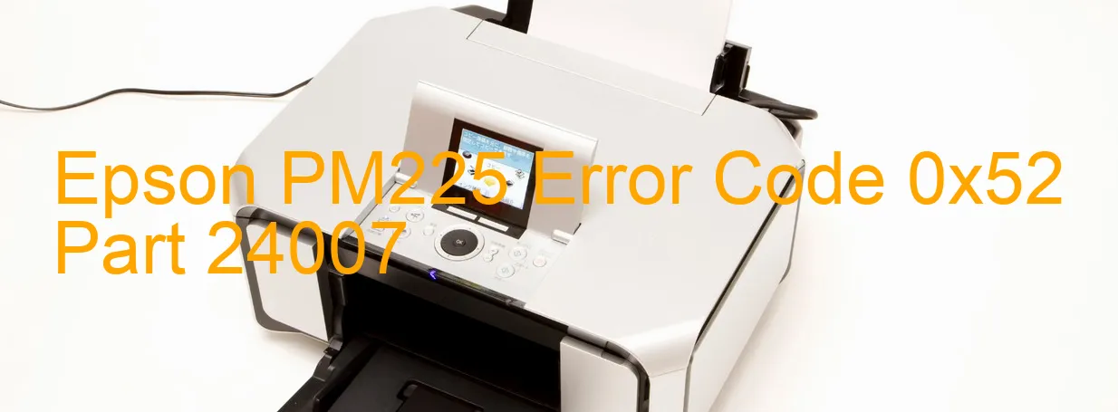 Epson PM225 Code d'erreur 0x52