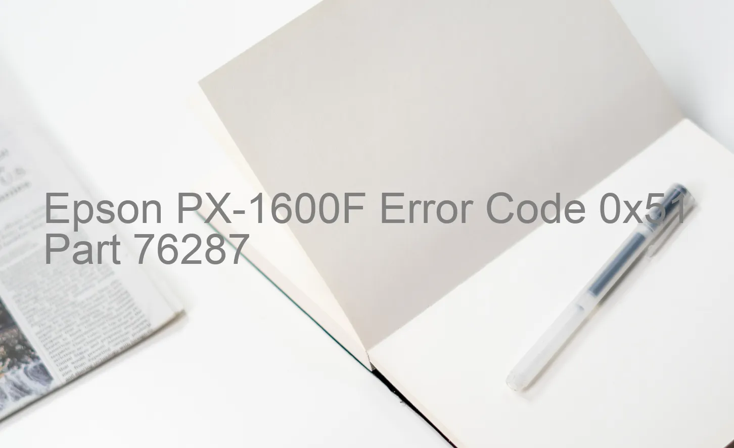 Epson PX-1600F Code d'erreur 0x51