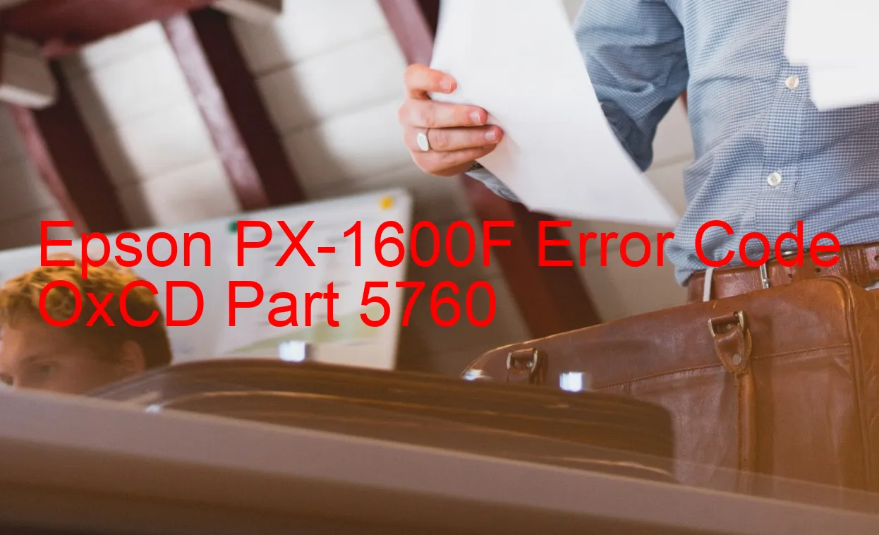 Epson PX-1600F Code d'erreur OxCD