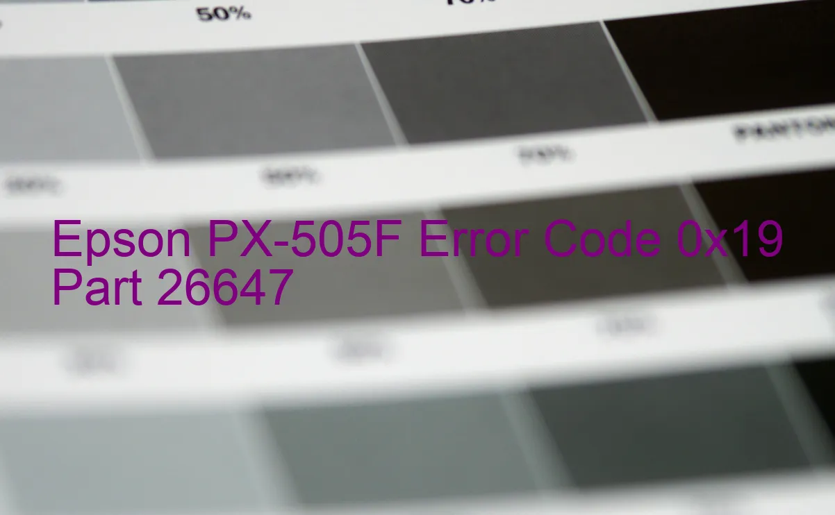 Epson PX-505F Code d'erreur 0x19