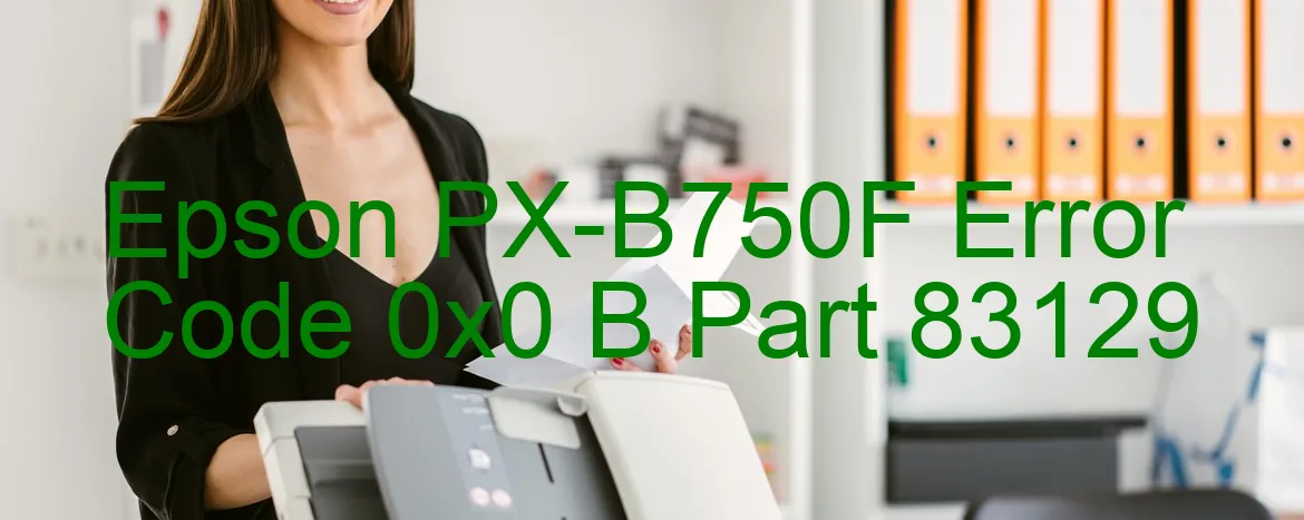 Epson PX-B750F Code d'erreur 0x0 B