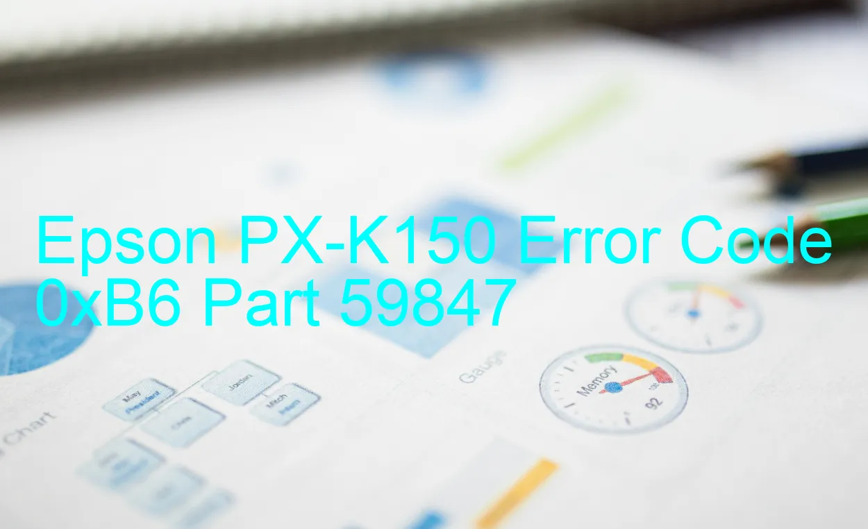 Epson PX-K150 Code d'erreur 0xB6