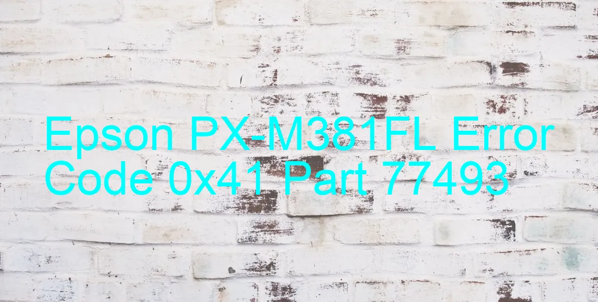 Epson PX-M381FL Code d'erreur 0x41