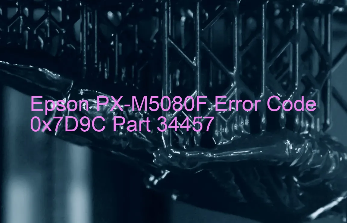 Epson PX-M5080F Code d'erreur 0x7D9C