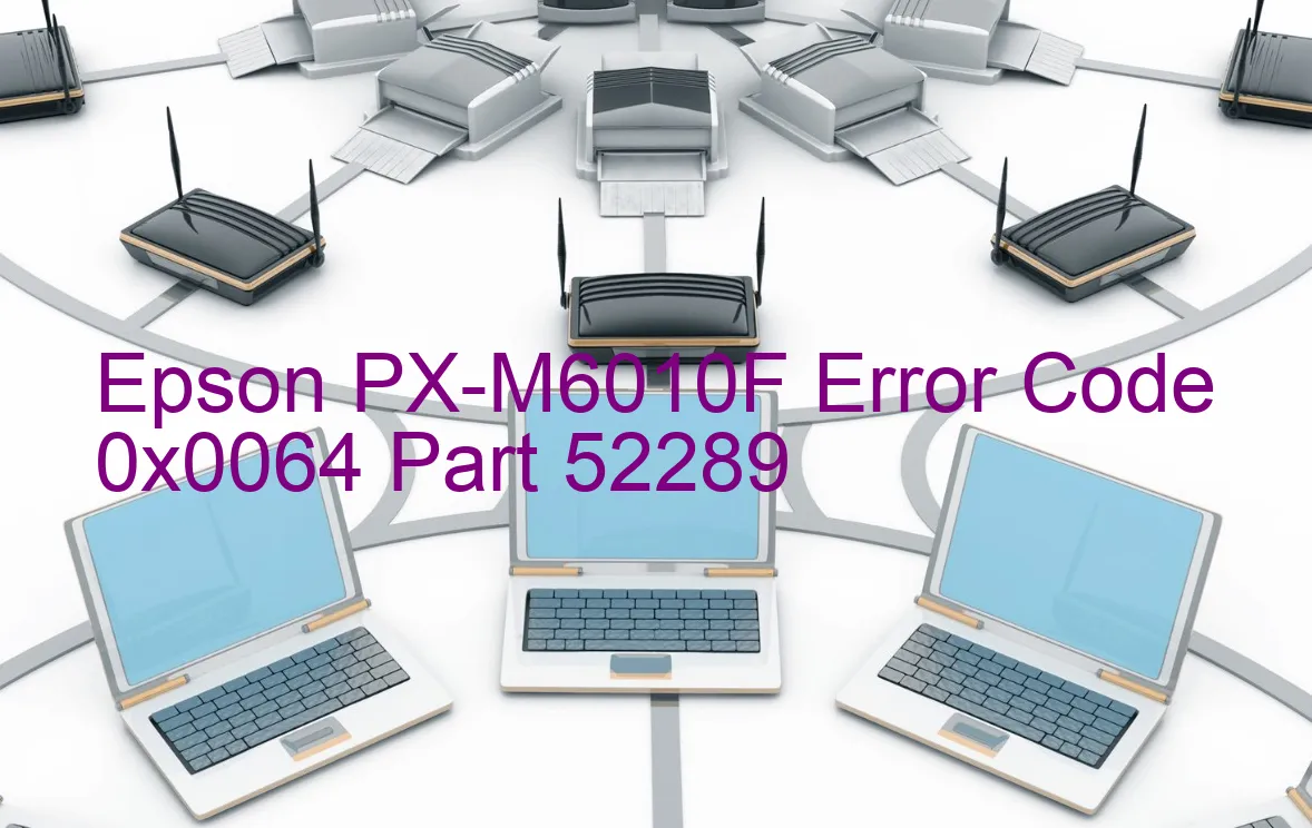 Epson PX-M6010F Code d'erreur 0x0064