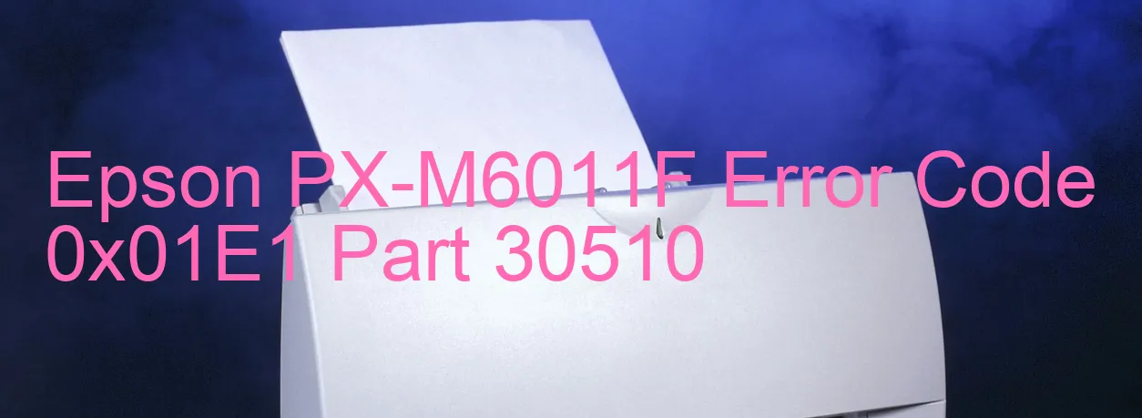 Epson PX-M6011F Code d'erreur 0x01E1