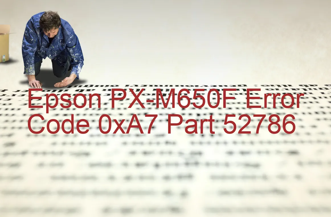 Epson PX-M650F Code d'erreur 0xA7