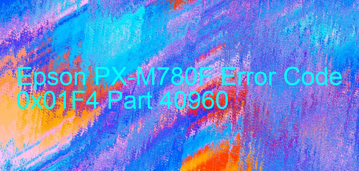 Epson PX-M780F Code d'erreur 0x01F4