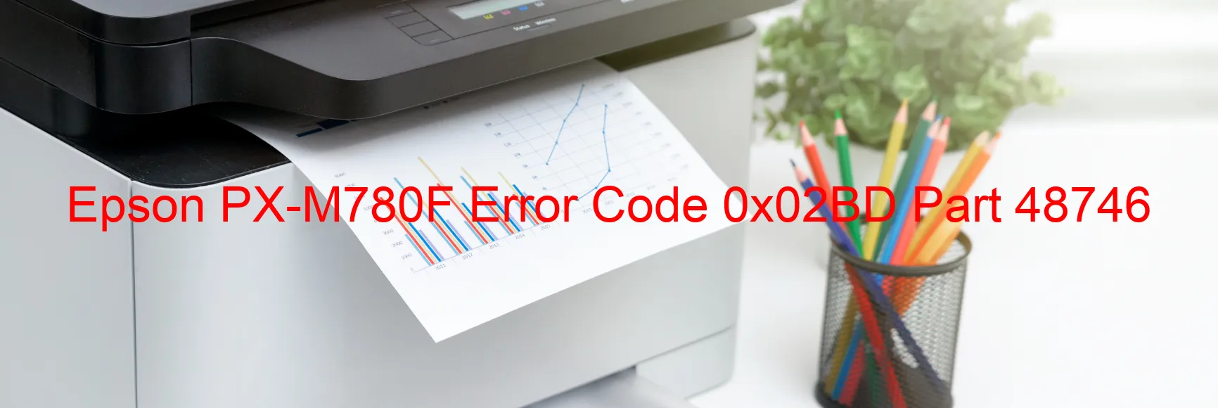 Epson PX-M780F Code d'erreur 0x02BD