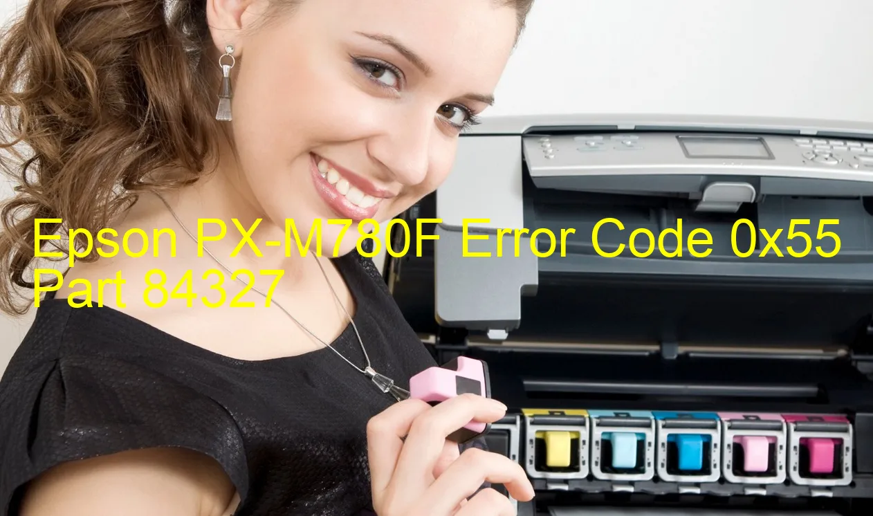 Epson PX-M780F Code d'erreur 0x55