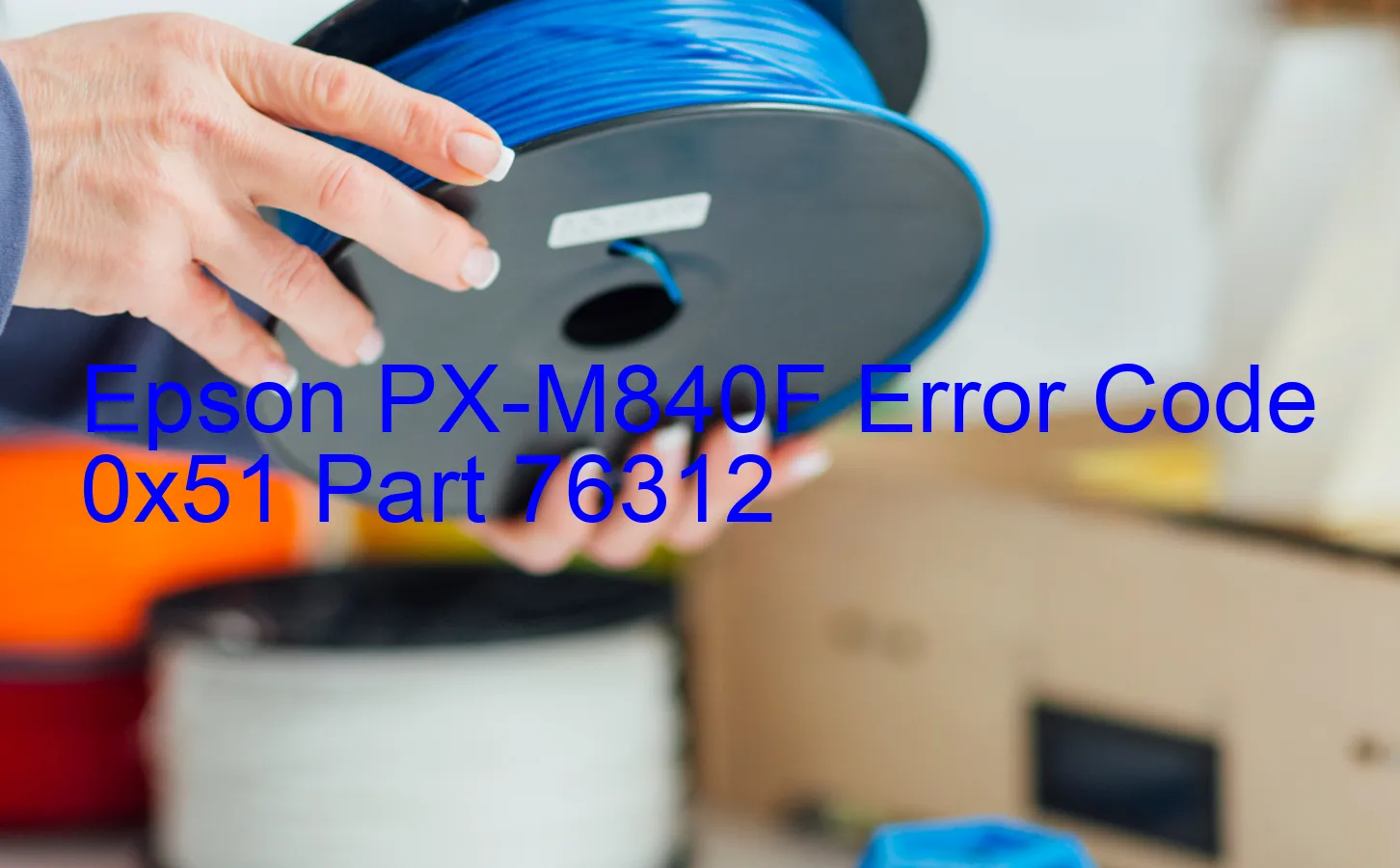 Epson PX-M840F Code d'erreur 0x51