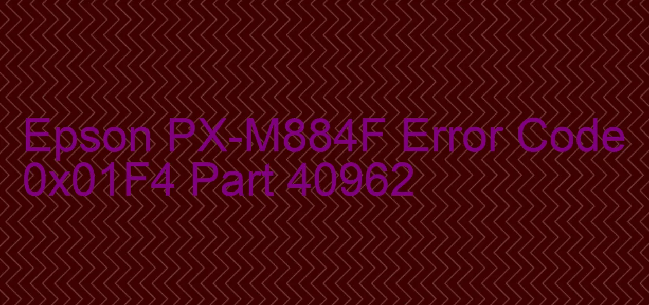 Epson PX-M884F Code d'erreur 0x01F4