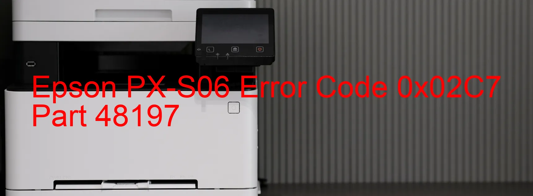 Epson PX-S06 Code d'erreur 0x02C7