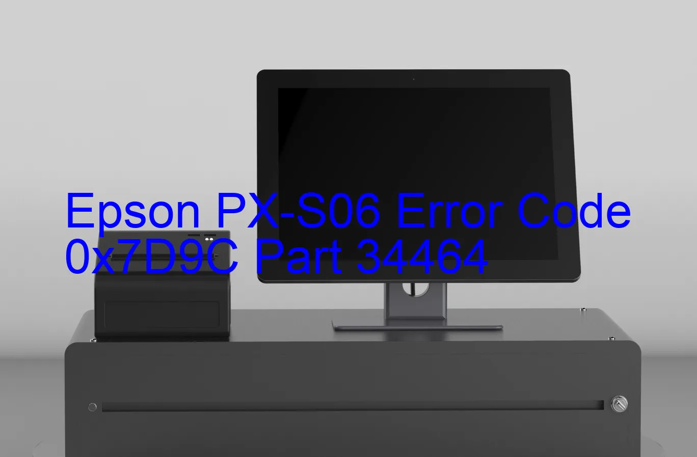 Epson PX-S06 Code d'erreur 0x7D9C