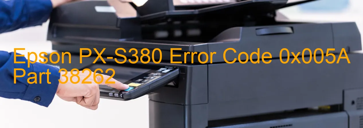 Epson PX-S380 Code d'erreur 0x005A