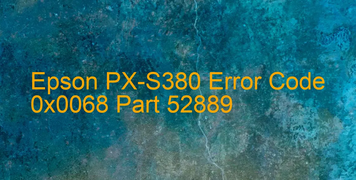 Epson PX-S380 Code d'erreur 0x0068