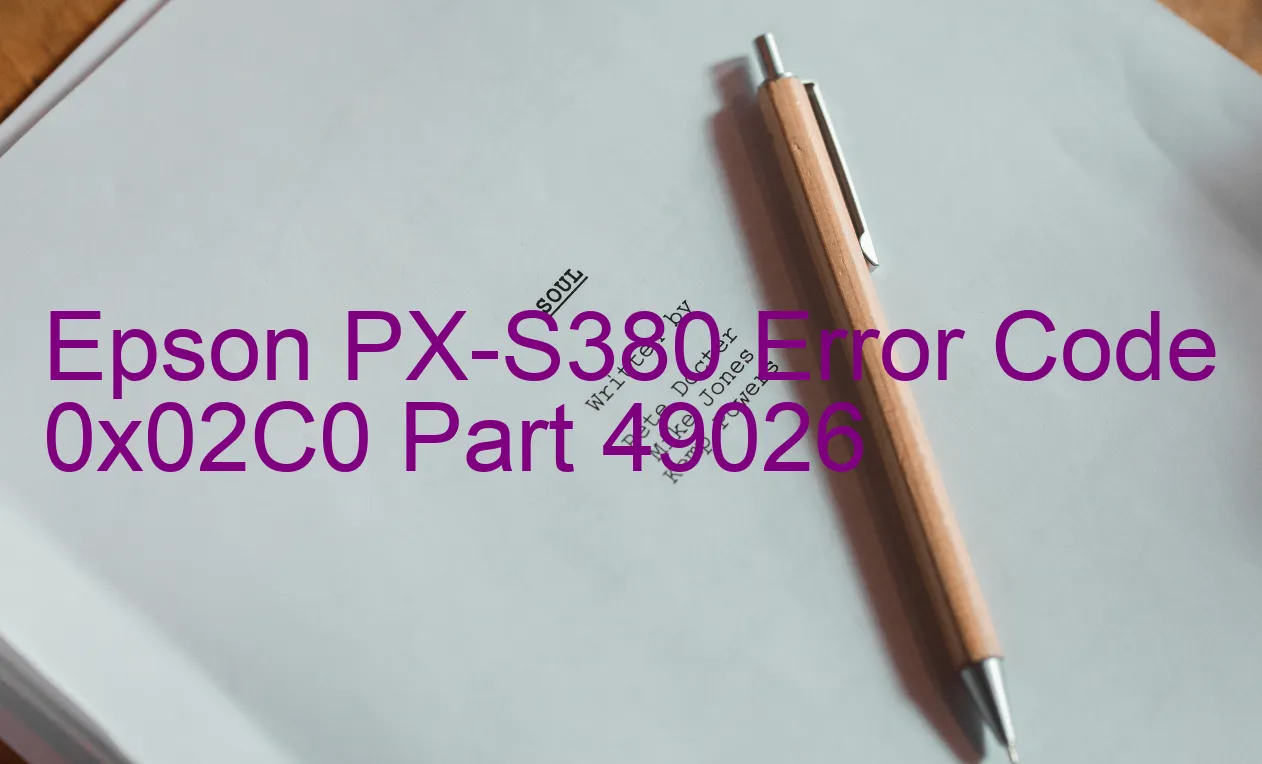 Epson PX-S380 Code d'erreur 0x02C0