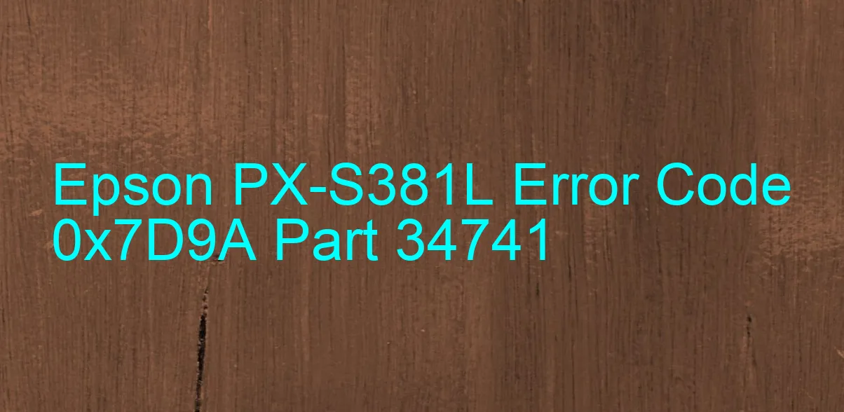 Epson PX-S381L Code d'erreur 0x7D9A