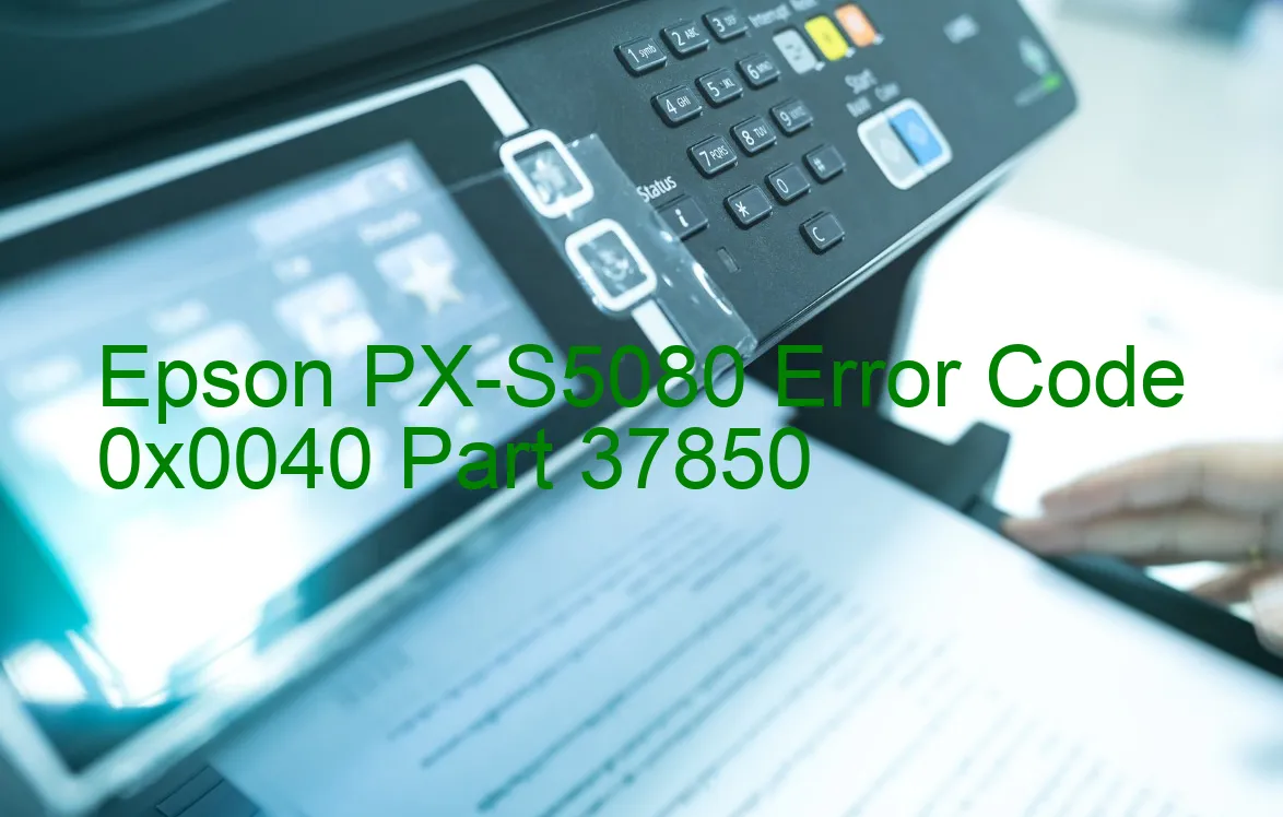 Epson PX-S5080 Code d'erreur 0x0040