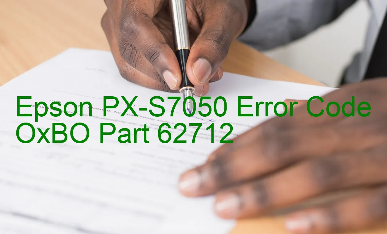 Epson PX-S7050 Code d'erreur OxBO