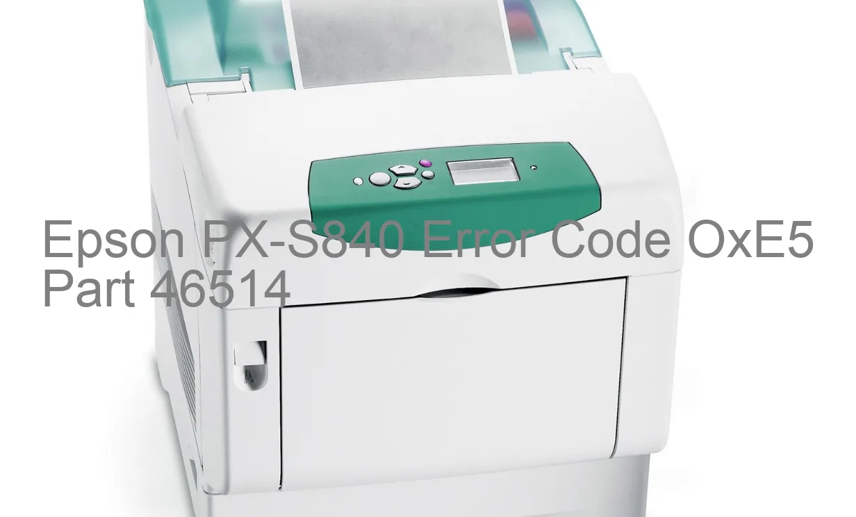 Epson PX-S840 Code d'erreur OxE5