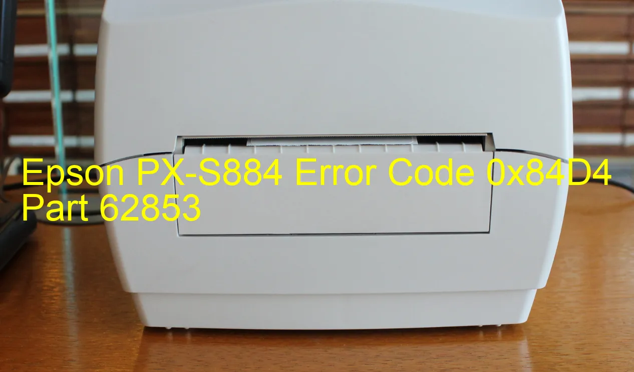 Epson PX-S884 Code d'erreur 0x84D4