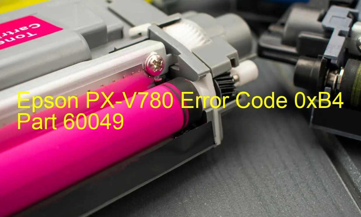 Epson PX-V780 Code d'erreur 0xB4