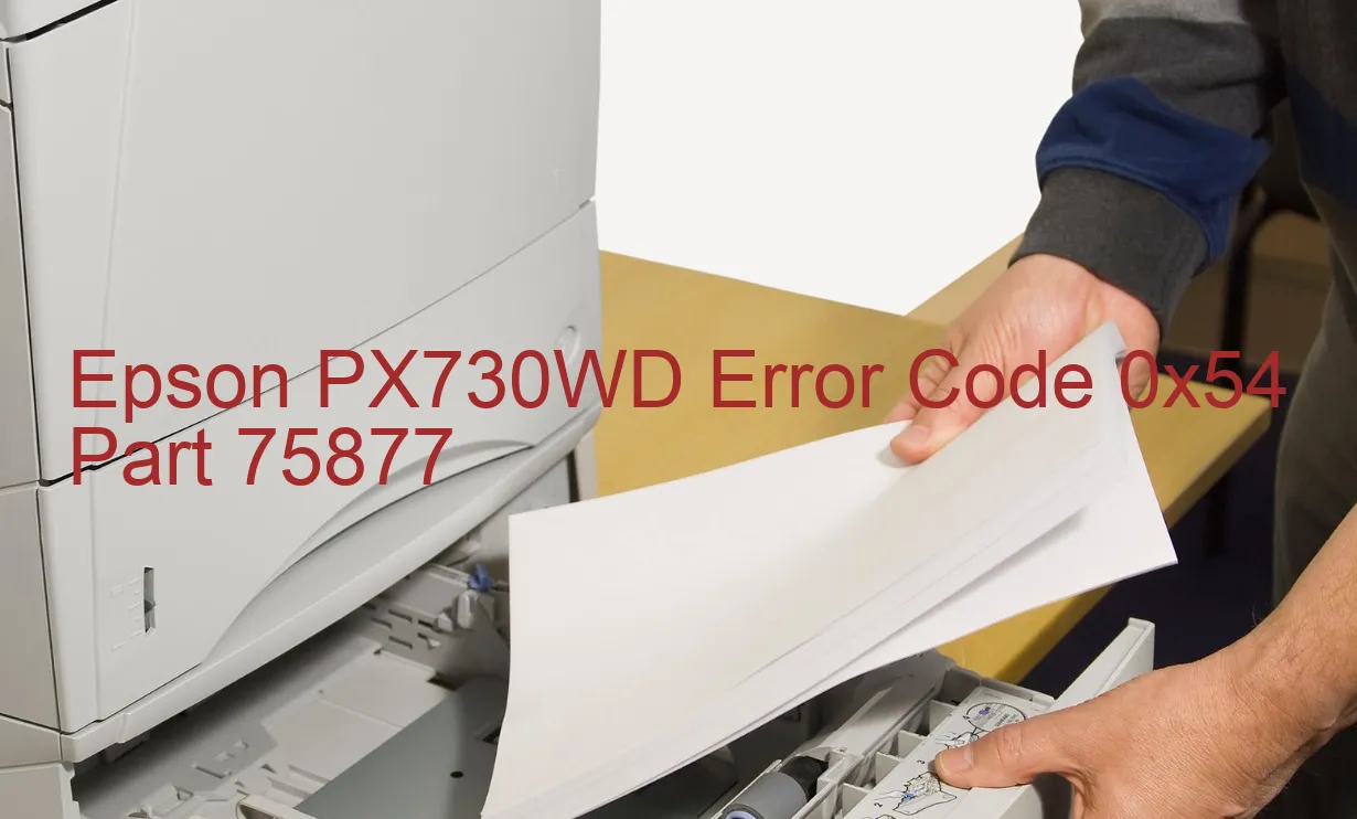 Epson PX730WD Code d'erreur 0x54