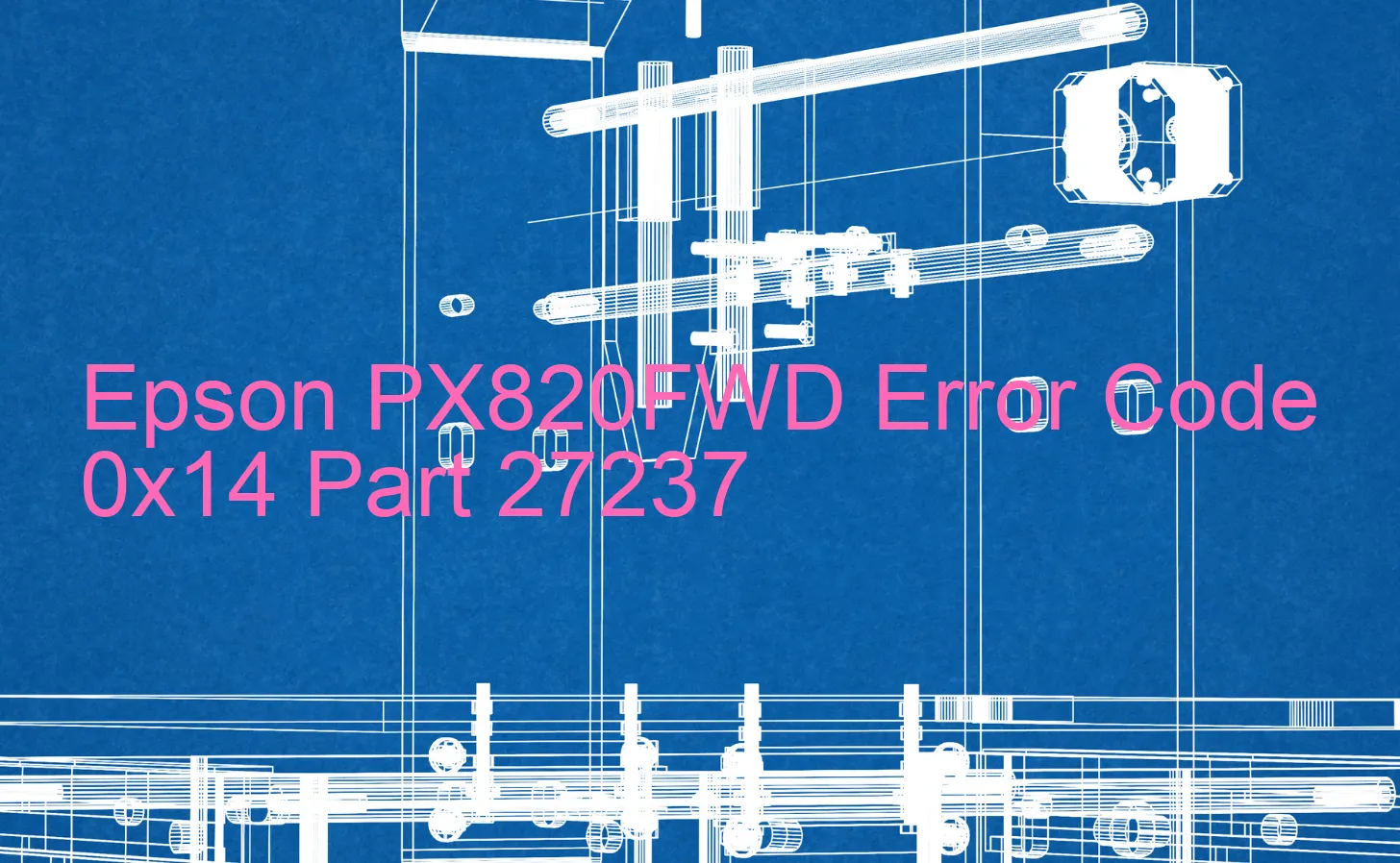 Epson PX820FWD Code d'erreur 0x14