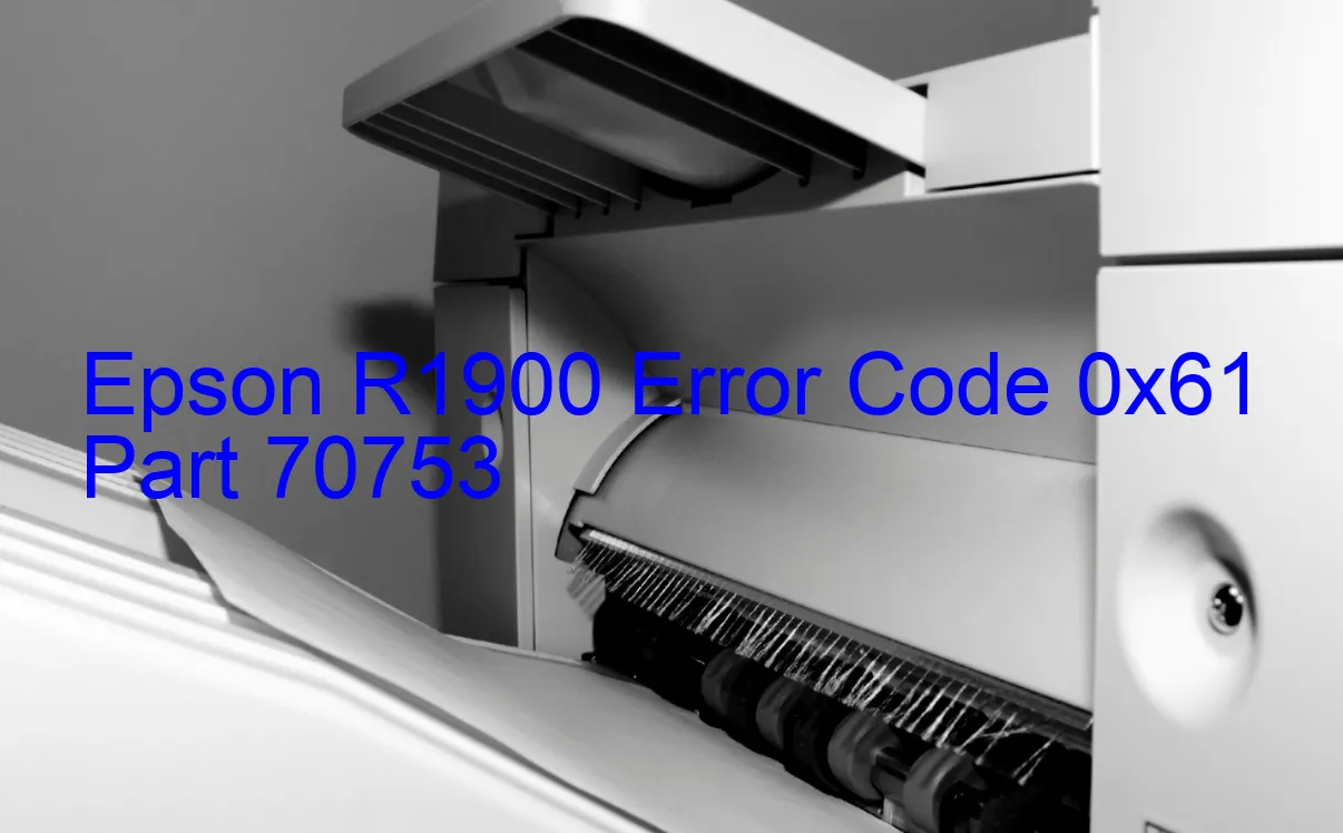 Epson R1900 Code d'erreur 0x61