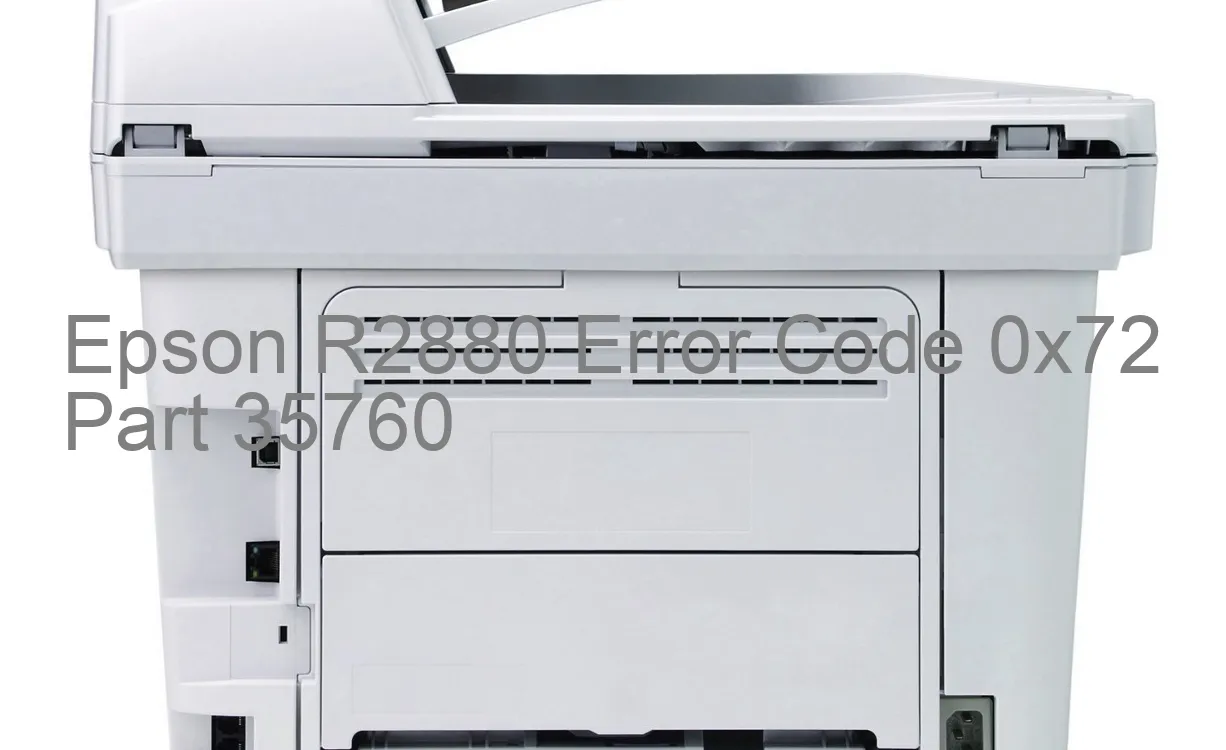 Epson R2880 Code d'erreur 0x72