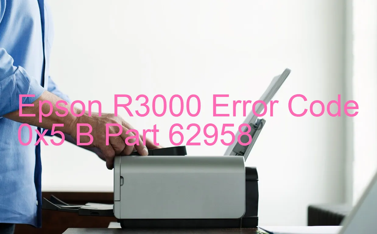 Epson R3000 Code d'erreur 0x5 B