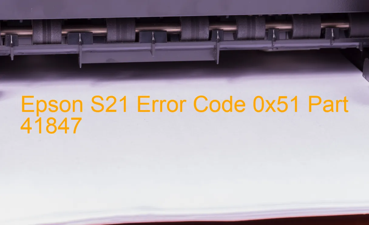 Epson S21 Code d'erreur 0x51