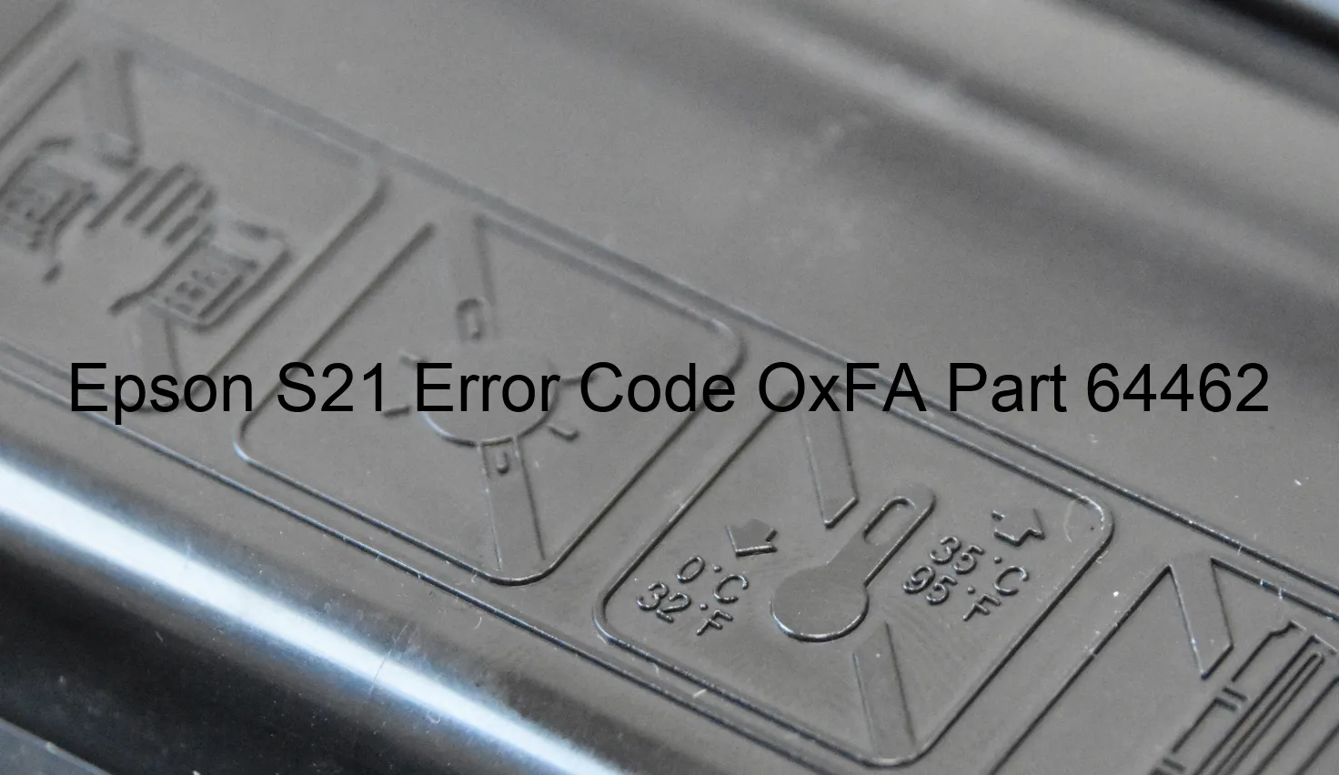 Epson S21 Code d'erreur OxFA