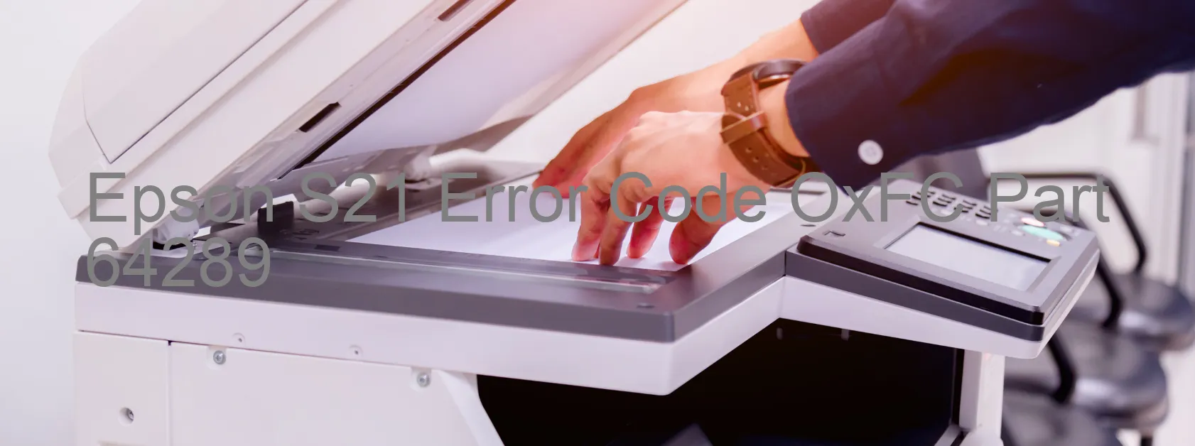 Epson S21 Code d'erreur OxFC