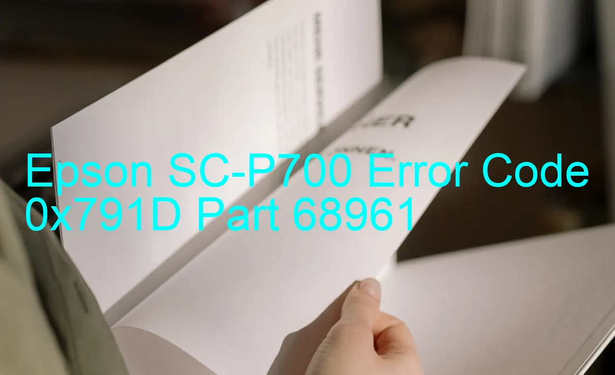 Epson SC-P700 Code d'erreur 0x791D