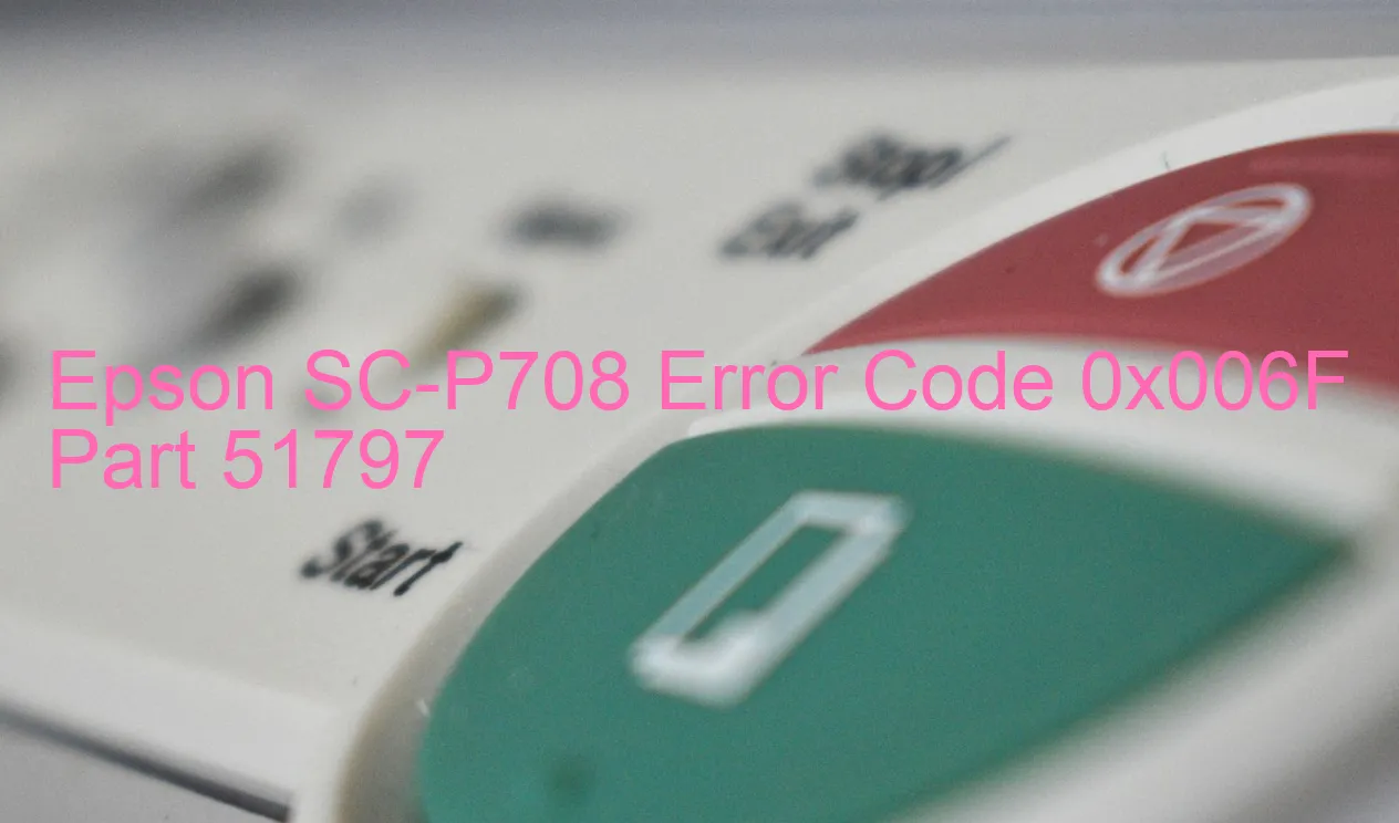 Epson SC-P708 Code d'erreur 0x006F