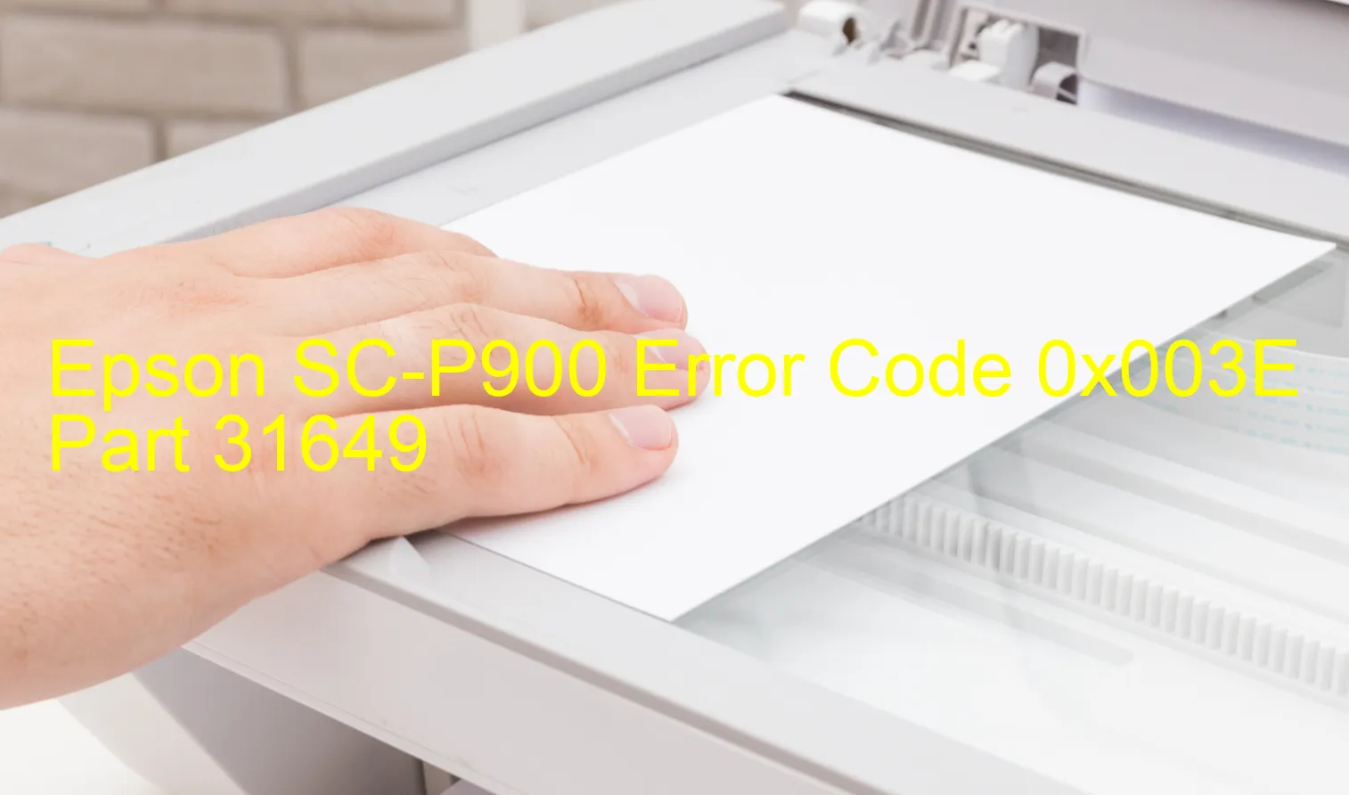 Epson SC-P900 Code d'erreur 0x003E