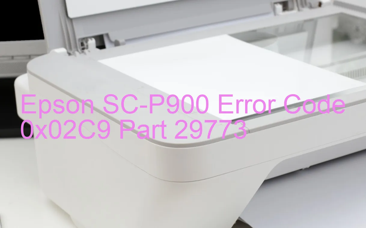 Epson SC-P900 Code d'erreur 0x02C9