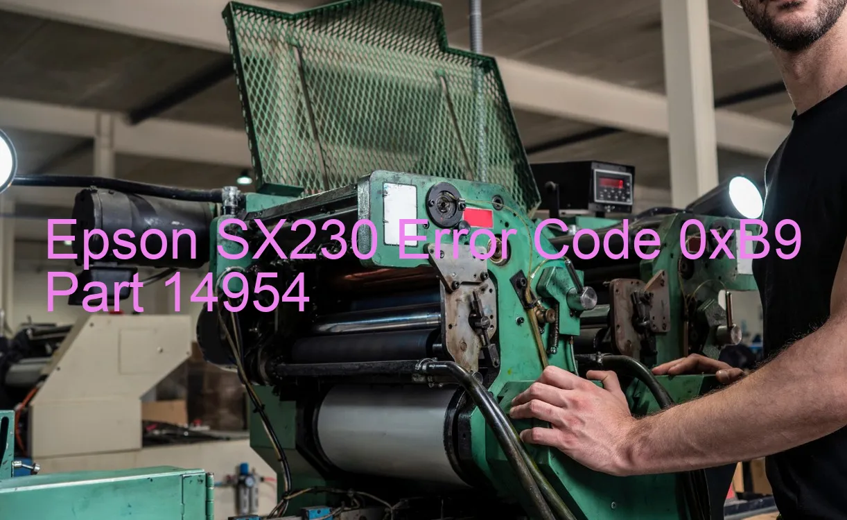 Epson SX230 Code d'erreur 0xB9