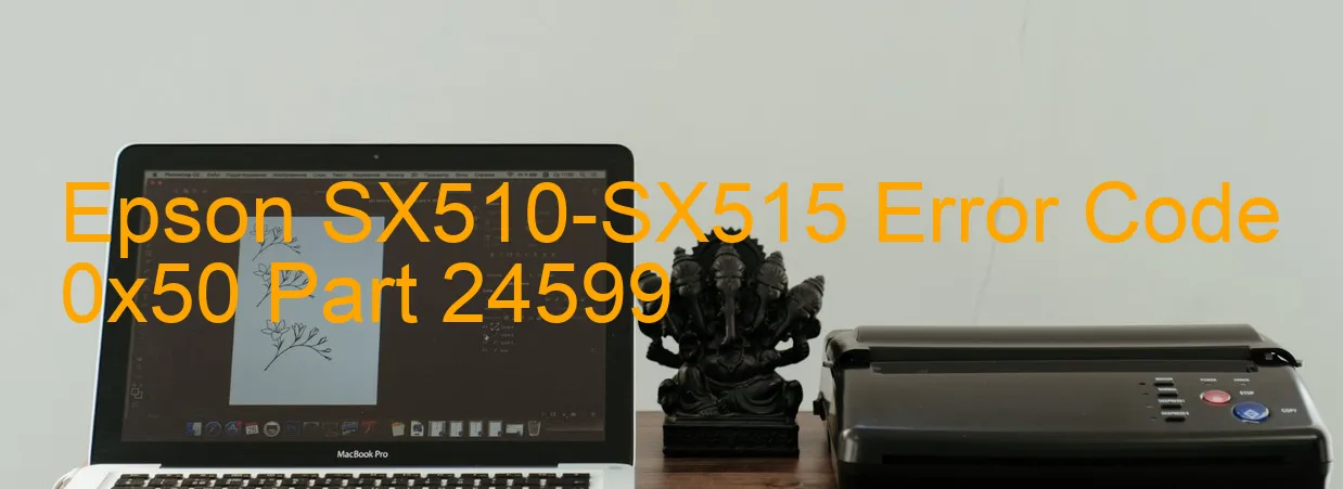 Epson SX510-SX515 Code d'erreur 0x50