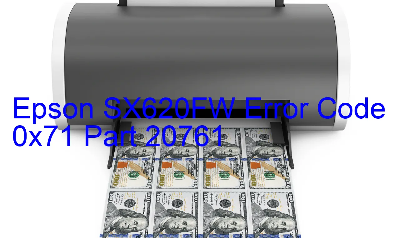 Epson SX620FW Code d'erreur 0x71